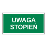 Tablica informacyjna na folii fotoluminescencyjnej Uwaga stopień