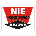 Tablica informacyjna z PCV Nie parkować Brama