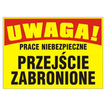Tablica informacyjna z PCV Uwaga Przejście zabronione