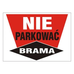 Tablica informacyjna z PCV Nie parkować Brama