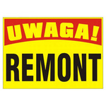 Tablica informacyjna z PCV Uwaga remont
