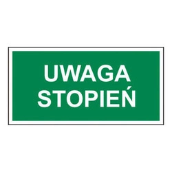 Tablica informacyjna na folii fotoluminescencyjnej Uwaga stopień