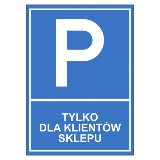 Tablica informacyjna z PCV Parking dla klientów sklepu